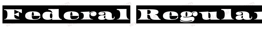 Federal Regular字体转换